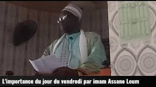 L'importance du jour du vendredi par imam Assane Loum