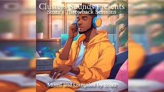 Clusters Sounds Presents Stozz's Throwback Sessions (Mixed and Compiled by Stozz)