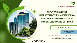 Wpływ zielonej infrastruktury miejskiej na zdrowie człowieka i jego funkcjonowanie w pracy