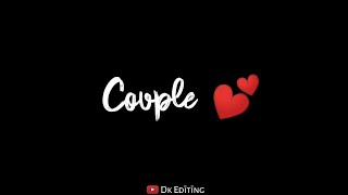 Cute love story couple Status | Couple whatsapp status | Relationship status | Dk editing