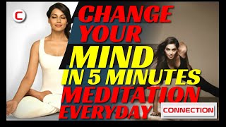 You Can Do Anywhere 5 MINUTES MEDITATION: Experience a change in your mindset with DAILY MEDITATION