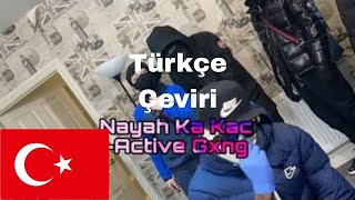 #activegxng Armz X Jabz X 2Smokeyy X Alerts - Nahaya Ka Kac | Türkçe Çeviri