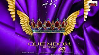 QUEENDOM RIDDIM MIX 2021 \ 2022 Patrice , Nadia Batson, Allison Hinds, Jadel , Adana Roberts, Leonce