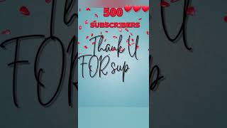 500 Subscribers | Dream Come  True | 500 Subscribers Completed |#viralvideo #500subscribers