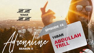 Abdullah Trill 16 bar - Adrenaline