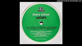 Shara Nelson~Uptight [Ashley Beadle's Dirty Lowdown Vocal Mix]