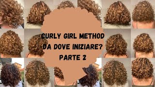 CURLY GIRL METHOD: Ecco da dove INIZIARE |Parte 2