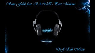 Sam Feldt feat. RANI - Post Malone (Lyrics) ♫DJ Edi♫