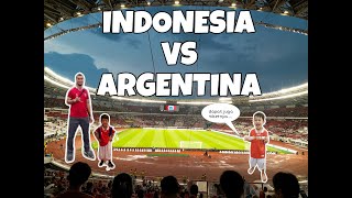 INDONESIA VS ARGENTINA || NONTON LANGSUNG DI STADION UTAMA GELORA BUNG KARNO | K3REN ABISS!!