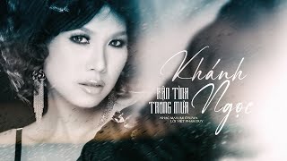 Hận Tình Trong Mưa - Khánh Ngọc [Official Audio]