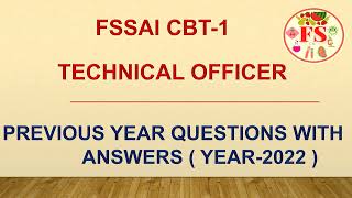 FSSAI TECHNICAL OFFICER CBT-1 | PREVIOUS YEAR QUESTION PAPER WITH ANSWERS | YEAR 2022 | FOOD SCIENCE