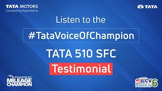 Tata SFC 510 Testimonial by Mr.Ashok Kumar #VoiceofChampion