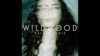 Fleurie - Wildwood (RUSLAN Remix) (Audio)