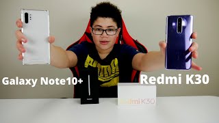 Xiaomi Redmi K30 VS Samsung Galaxy Note 10+  Winner Decided!