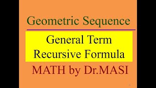 Geometric Sequence part 2 general term and recursive formula