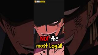 Zoro is NOT the MOST LOYAL person!🤯