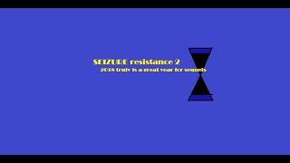 SEIZURE resistance 2