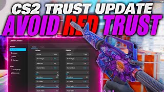 Valve UPDATED Trust Factor.. Lets AVOID Red Trust (CS2 CHEATING)