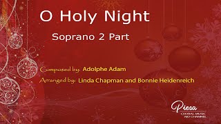 O Holy Night (Arr. Chapman & Heidenreich) - Soprano 2