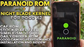 Paranoid Rom for Poco X2 Installation and Review | Poco x2 Paranoid Rom With Night Blade Kernel