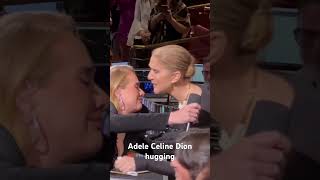 Adele and Celine Dion hugging