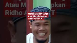 Para Pencari Tuhan | Mengharapkan Ridho atau Pahala dan Surga Allah