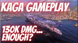 Wows Blitz - Kaga 130.000 damage gameplay...Will it be enough? Let's see!