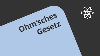 elektrischer Widerstand | Physik | Elektrizität und Magnetismus