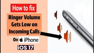 iPhone Ringer Volume Goes Down Itself  Fix iPhone ringer volume