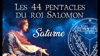 LES 44 PENTACLES de SALOMON -Introduction + Pentacles de Saturne [DOMINATION ET PROTECTION]