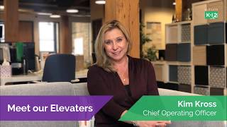 Kim Kross, Chief Operating Officer, talks about the importance and impact of Elevate K-12's mission