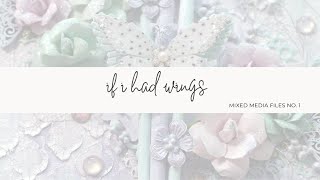 If I Had Wings: A Pastel Mixed Media Canvas Tutorial | Prima Marketing, Reneabouquets