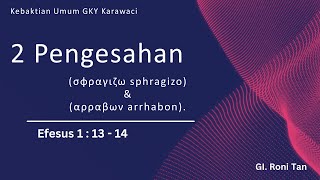 "DUA PENGESAHAN " | Khotbah KU GKY Karawaci – 14 April 2024