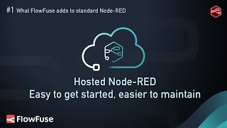 Why FlowFuse? Reason #1: Hosted Node-RED - Easy to get started, easier to maintain