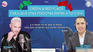 Green y red flags de las relaciones - Qué Pei - Dr. Carlos Sánchez Muñoz