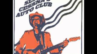 Slim Cessna's Auto Club - What'll I Do