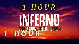 [1 HOUR 🕐 ] Bella Poarch, Sub Urban - INFERNO (Lyrics)