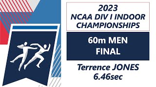 Terrence Jones - 60m Men in 6.46s - 2023 NCAA Indoor Championships