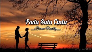 Pada Satu Cinta - Glenn Fredly (Lirik)🎵LAGU POP INDONESIA GALAU