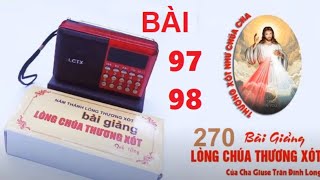 [BÀI 97-98] MÁY 270 BÀI GIẢNG MỚI NHẤT ] LÒNG CHÚA THƯƠNG XÓT  - CHA GIUSE TRẦN ĐÌNH LONG