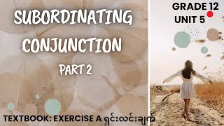 Subordinating conjunction part 2