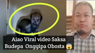 Aiao viral video Saksa Budepa Onggipa Obosta 😱