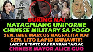 BAMBAN TARLAC MAYOR ALICE GUO BUKING NA! IMEE MARCOS LITO LAPID IDINAWIT! TUKOY NA! POGO RAID Raffy