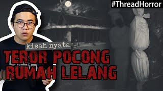 KISAH HOROR : POCONG RUMAH LELANG !! akibat membeli rumah harga miring #ThreadHorror Eps54