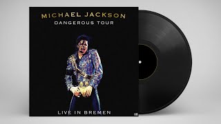 Michael Jackson - Heal The World (Bremen, 1992) [AUDIO]