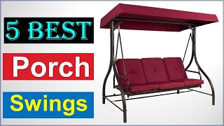 Best 5 Porch Swings to Relax In Outdoors review [ you can buy ]