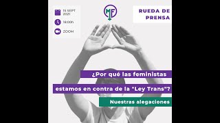 Webinario-Rueda de prensa: ¿Por qué las feministas estamos en contra de la "Ley Trans"?