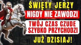 🛑 POTĘŻNA MODLITWA DO ŚWIĘTEGO JERZEGO, ABY OTWORZYĆ DROGI I POKONAĆ WROGÓW JUŻ DZIŚ