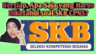 Bersiap, Apa Saja yang Harus Diketahui soal SKB CPNS? || SEPUTAR INFO CPNS