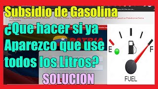 GASOLINA SUBSIDIADA: Apareces que Utilizastes todos los LITROS  y no es así.. I Solución 2020